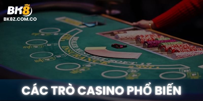 Các trò CASINO phổ biến có mặt tại BK8