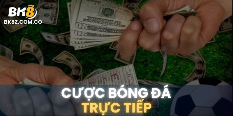Giao diện đặt cược bóng đá trực tiếp với tỷ lệ kèo biến động liên tục tại BK8